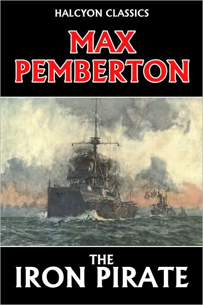 The Iron Pirate by Max Pemberton