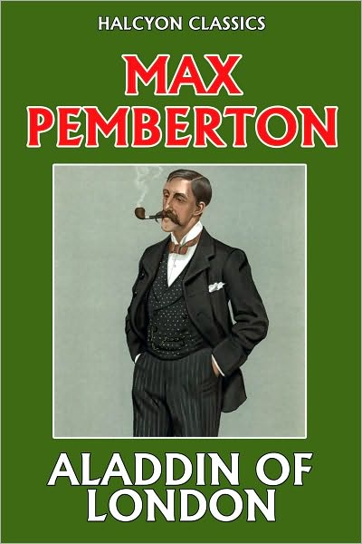 Aladdin of London by Max Pemberton