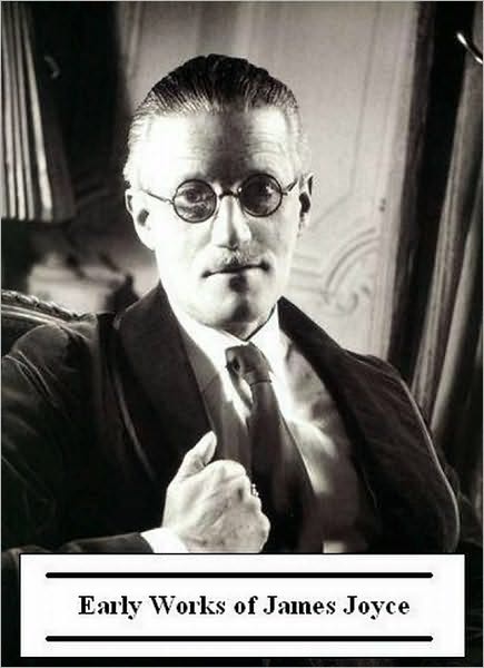Early Works of James Joyce