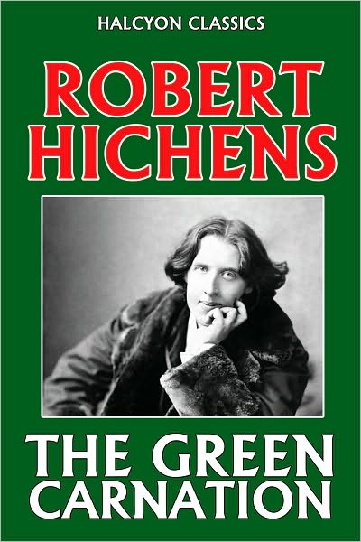 The Green Carnation by Robert Hichens