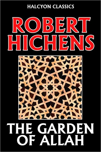 The Garden of Allah by Robert Hichens