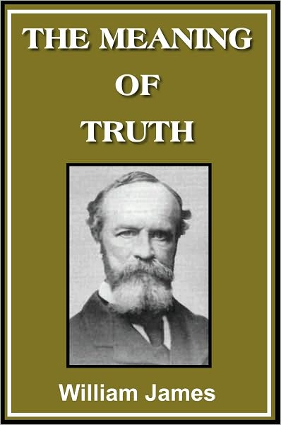The Meaning of Truth : A Sequel to 'Pragmatism'