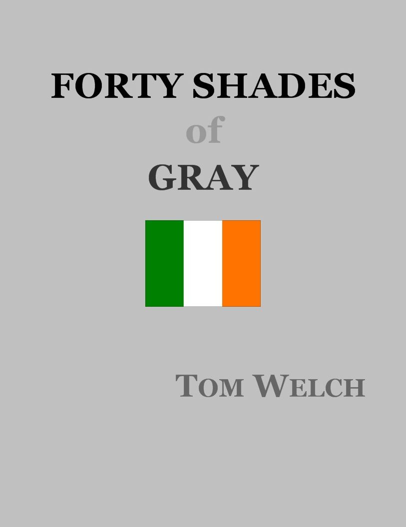 Forty Shades of Gray