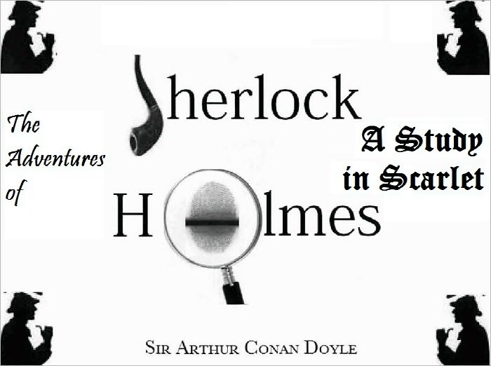 A Study in Scarlet and The Adventures of Sherlock Holmes