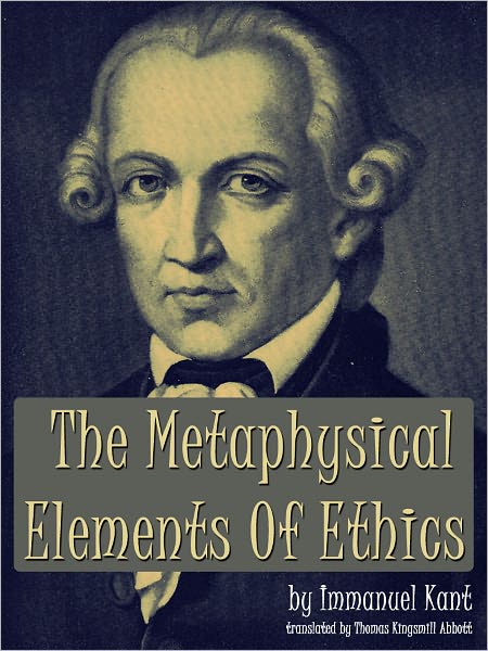 The Metaphysical Elements of Ethics