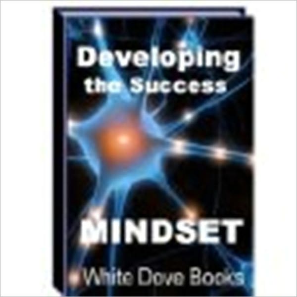 Developing the Success Mindset