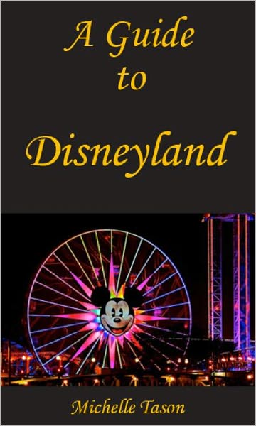 A Guide To Disneyland