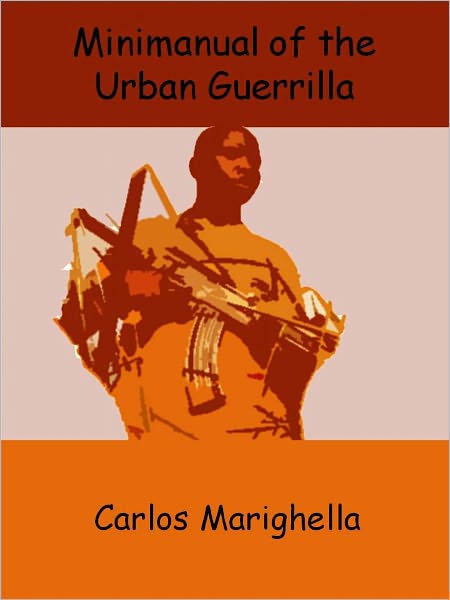 Minimanual of the Urban Guerrilla