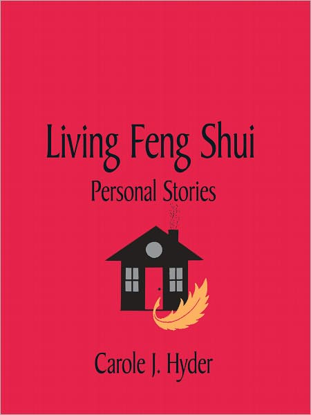 Living Feng Shui - Personal Stories