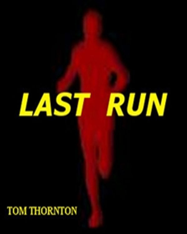 LAST RUN