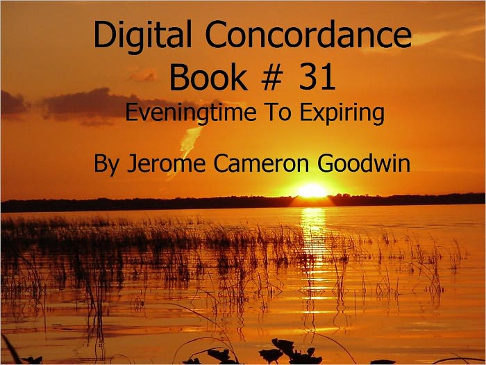 Eveningtime To Expiring - Digital Concordance Book 31
