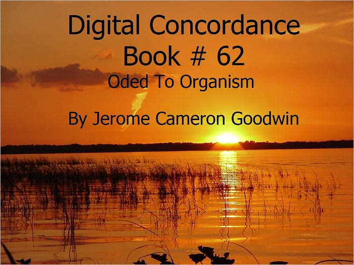 Oded To Organism - Digital Concordance Book 62