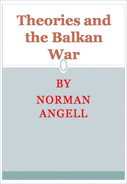 Theories and the Balkan War