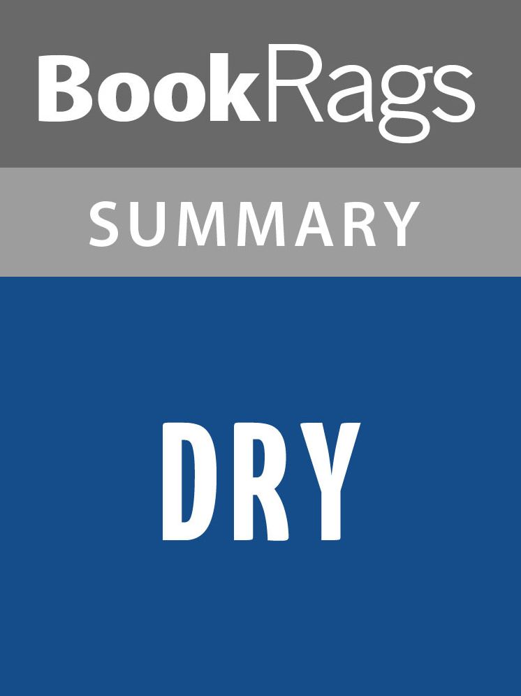 Dry by Augusten Burroughs l Summary & Study Guide