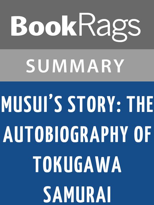 Musui's Story: The Autobiography of a Tokugawa Samurai by Katsu Kokichi l Summary & Study Guide