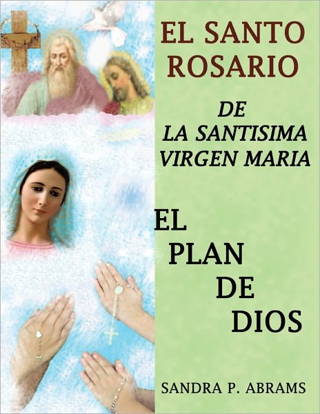 EL SANTO ROSARIO DE LA SANTISIMA VIRGEN MARIA