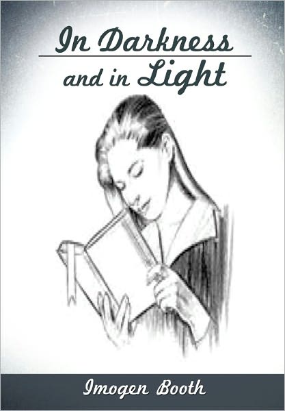 In Darkness and In Light