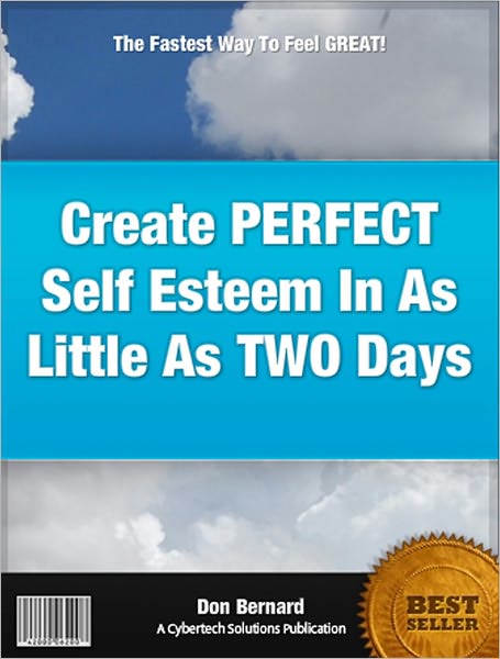 Create PERFECT Self Esteem In As Little As TWO Days