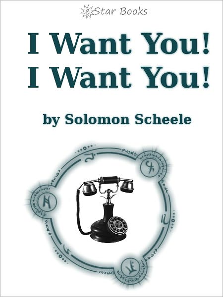 I Want You! I Want You!
