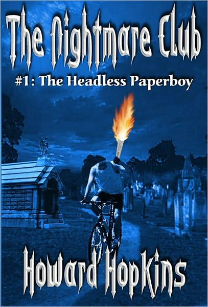 The Nightmare Club: #1 The Headless Paperboy