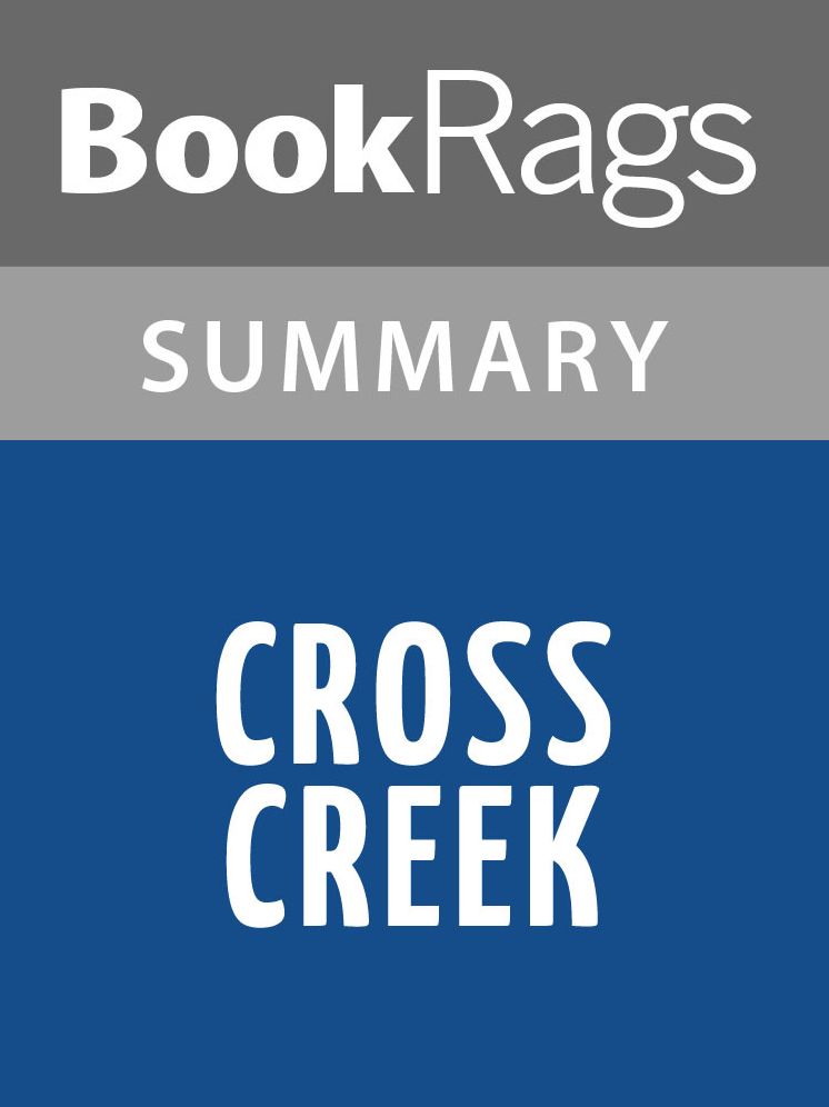 Cross Creek by Marjorie Kinnan Rawlings l Summary & Study Guide