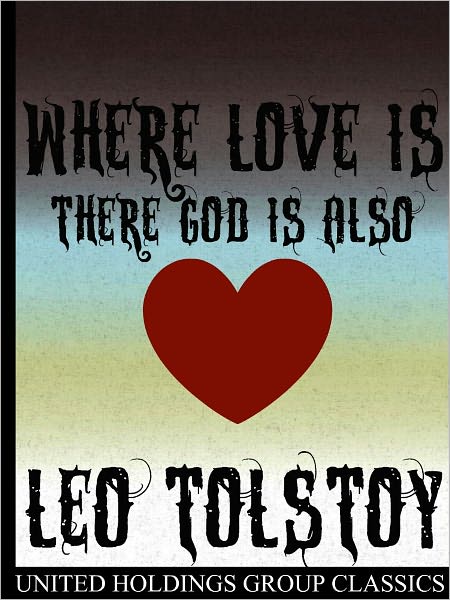 Where Love Is, There God Is Also