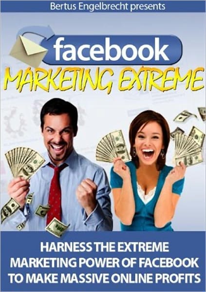 Facebook Marketing Extreme (Well-formatted Edition)
