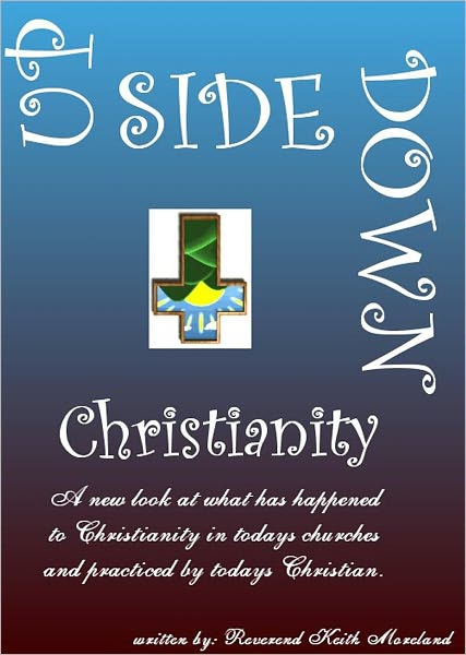 Upside Down Christianity