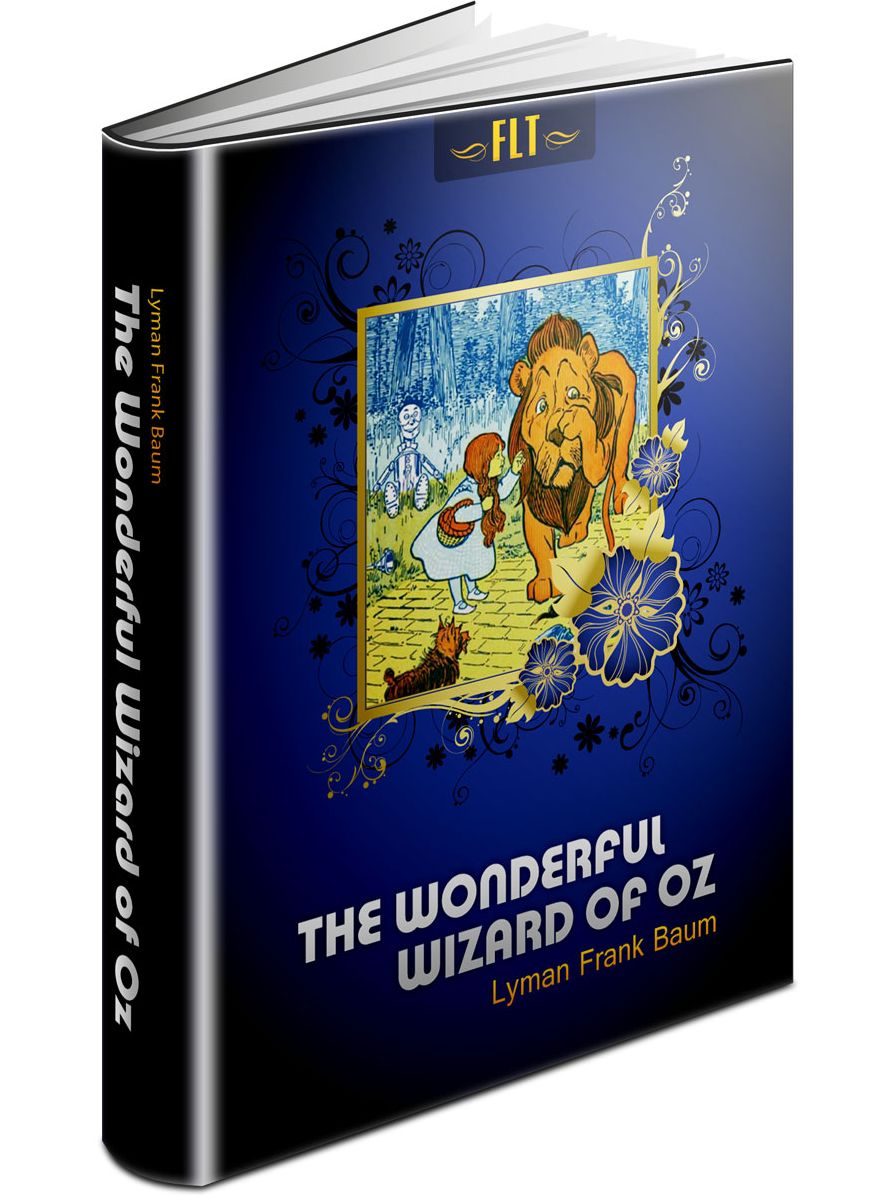 The Wonderful Wizard of Oz Lyman Frank Baum (The Oz Books #1)