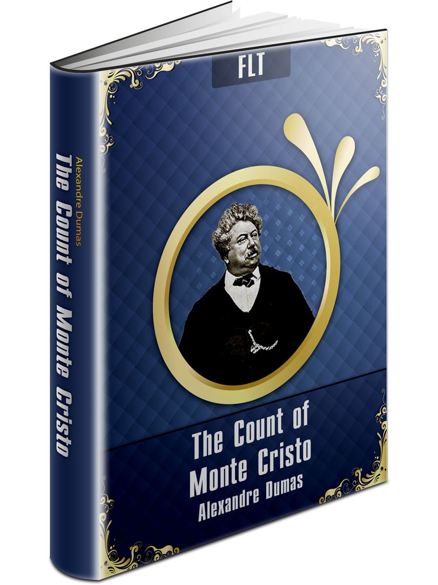 The Count of Monte Cristo: Alexandre Dumas / FLT CLASSICS
