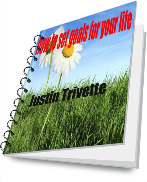 How to set goals for your life