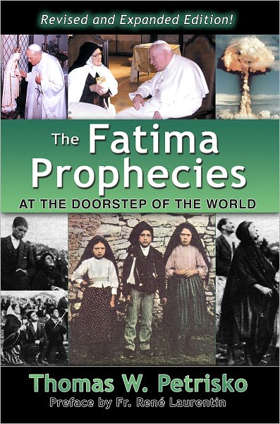 The Fatima Prophecies: At the Doorstep of the World