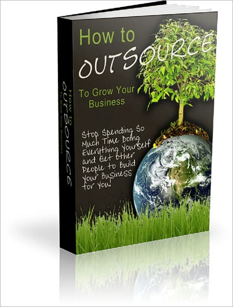 How to Outsource: To Grow your Business