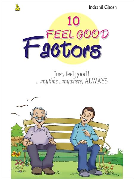 10 Feel Good Factors Of Life
