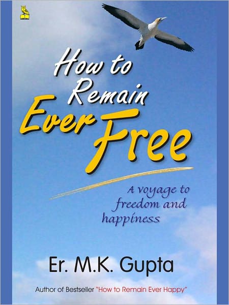 How To Remain Ever Free