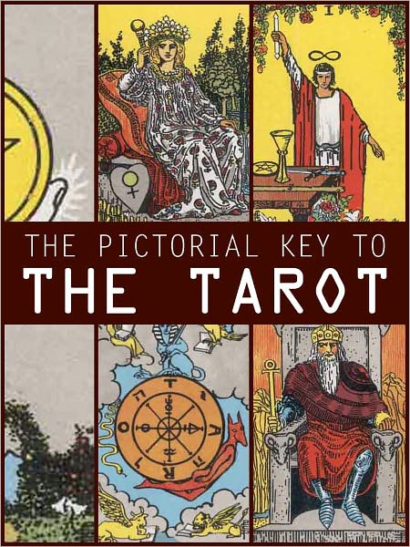 The Pictorial Key To The Tarot