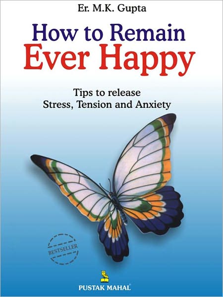 How To Remain Ever Happy