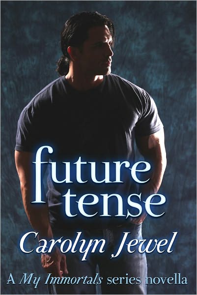 Future Tense (A My Immortals Series Paranormal Short Story)