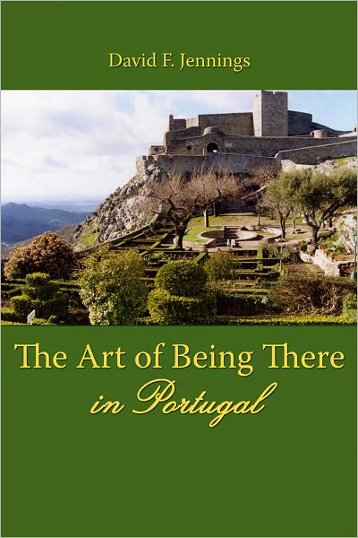 The Art of Being There in Portugal