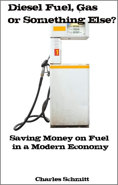 Diesel Fuel, Gas or Something Else?