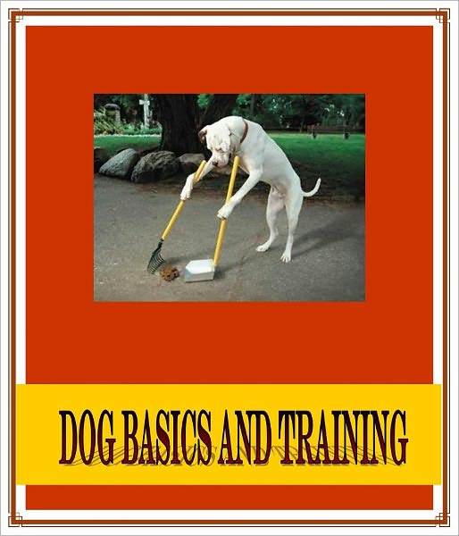 DOG BASICS AND TRAINING