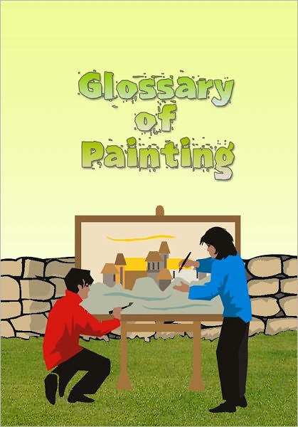 Glossary of Painting Terminology
