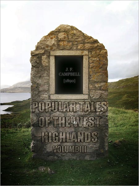 Popular Tales of the West Highlands Vol III