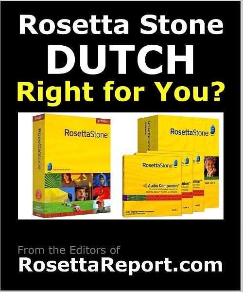 IS ROSETTA STONE DUTCH SOFTWARE RIGHT FOR YOU? Find out Rosettastone Flaws & Gotchas in Roseta Stone Dutch Language Level 1 2 3 4 5