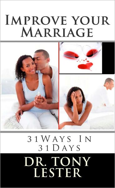 Improve your Marriage: 31 Days in 31 Ways
