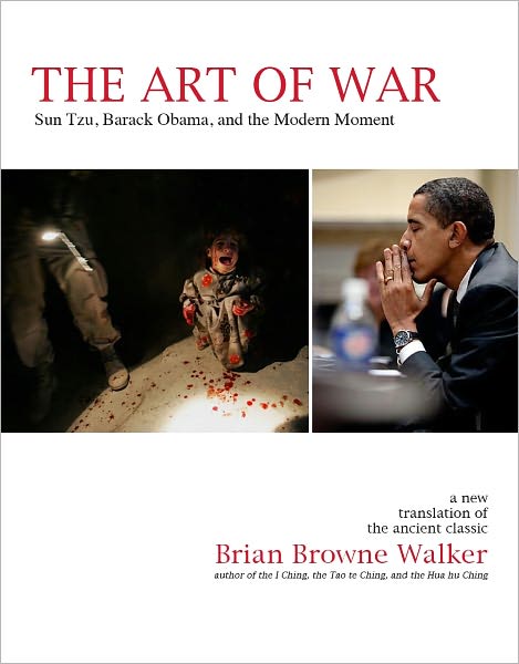 The Art of War: Sun Tzu, Barack Obama, and the Modern Moment