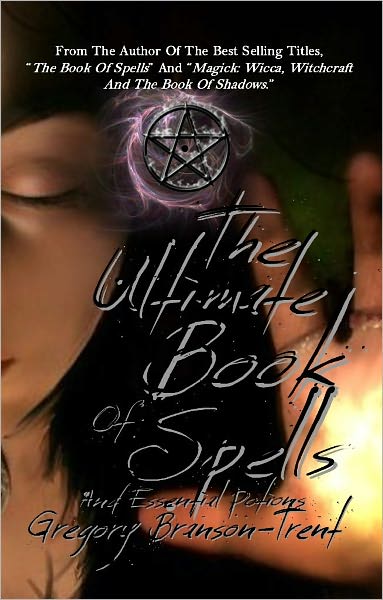The Ultimate Book of Spells and Essential Potions