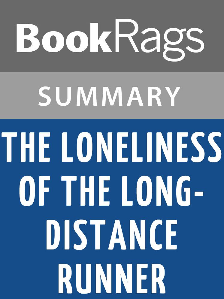 The Loneliness of the Long-distance Runner by Alan Sillitoe l Summary & Study Guide