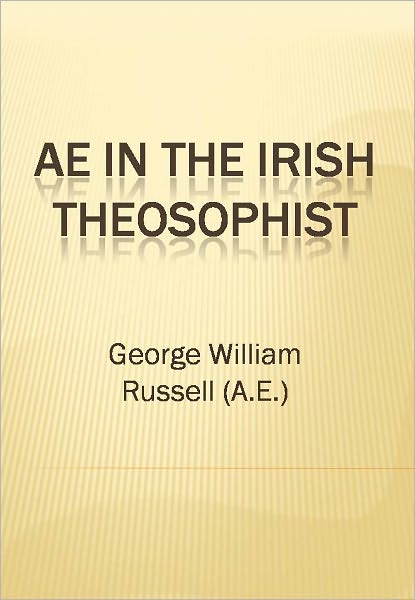 AE in the Irish Theosophist