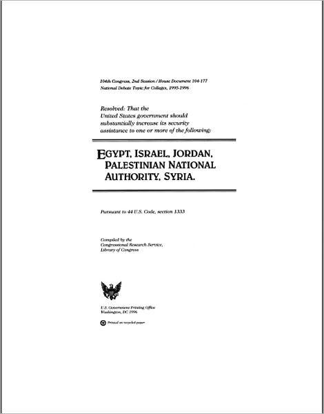 RESOLVED: That the United States government should substantially increase its security assistance to one or more of the following: Egypt, Israel, Jordan, Palstinian National Authority, Syria